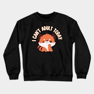 I Can't Adult Today Funny Red Panda Lover Red pandas Essentiel Crewneck Sweatshirt